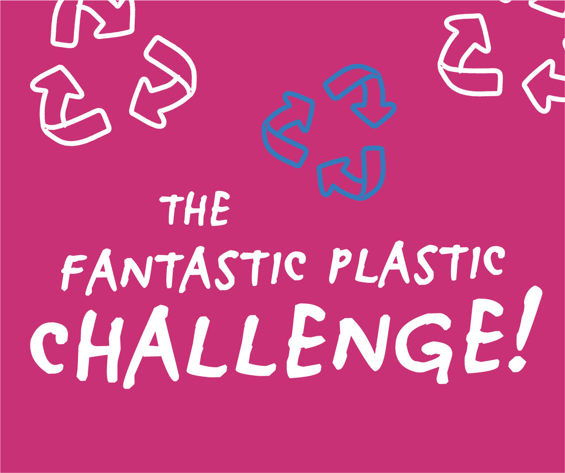 The Fantastic Plastic Challenge