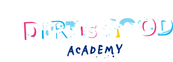 Dirt is good academy